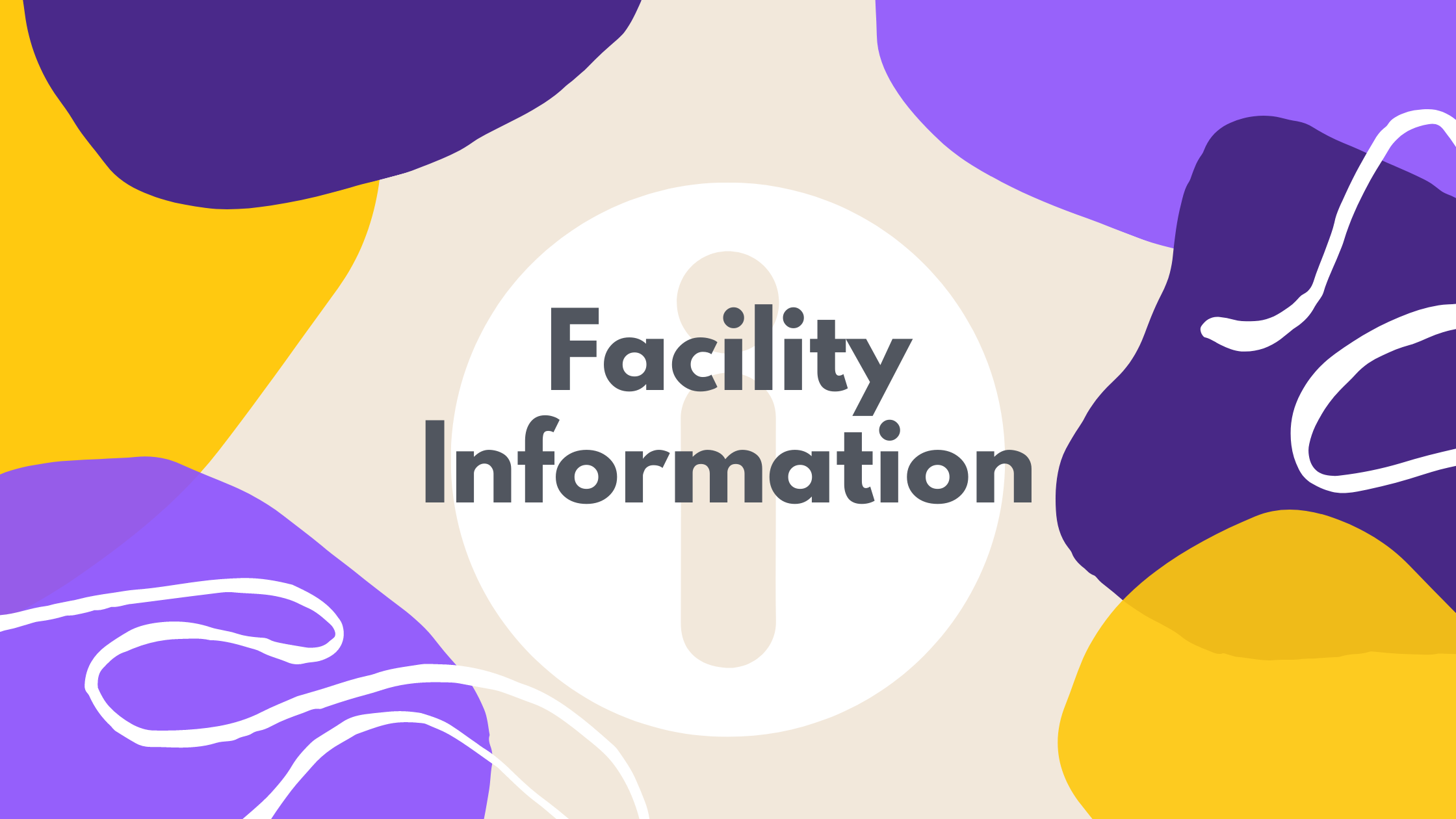 Facility Information